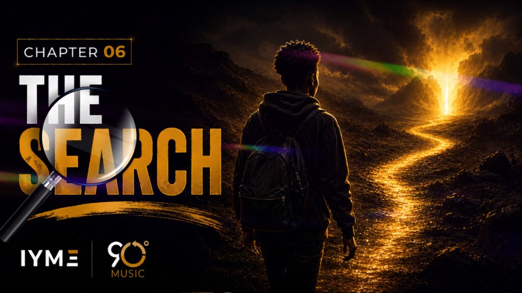 IYME Chapter 06 — The Search